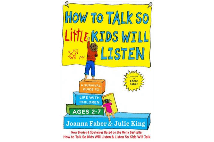 How To Talk So Little Kids Will Listen by Joanna Faber and Julie King - The Montessori Room, Toronto, Ontario, Canada, parenting books, bestselling parenting books, parenting books for ages 2-7 years old, Adele Faber, best books for parents
