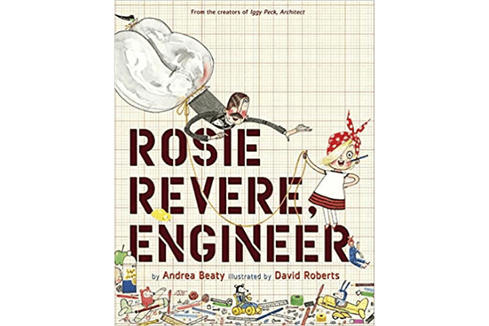Rosie Revere, Engineer by Andrea Beaty - The Montessori Room, Toronto, Ontario, Canada, children's books, Ada Twist series