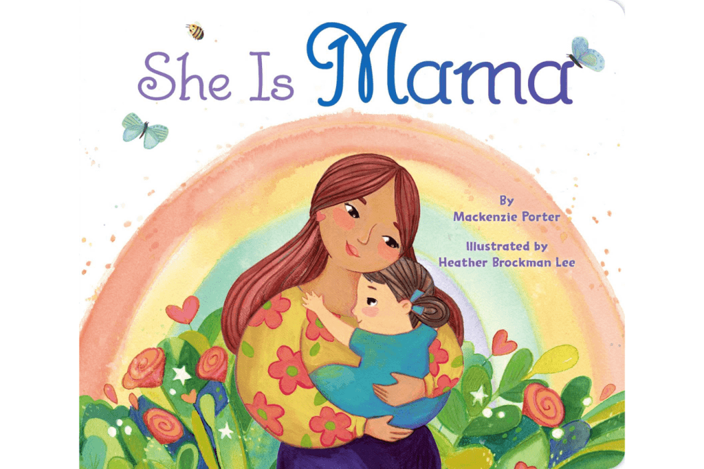She is Mama by Mackenzie Porter, board book, books about mom, mother's day books, books that celebrate mom, books that celebrate motherhood, The Montessori Room, Toronto, Ontario. 