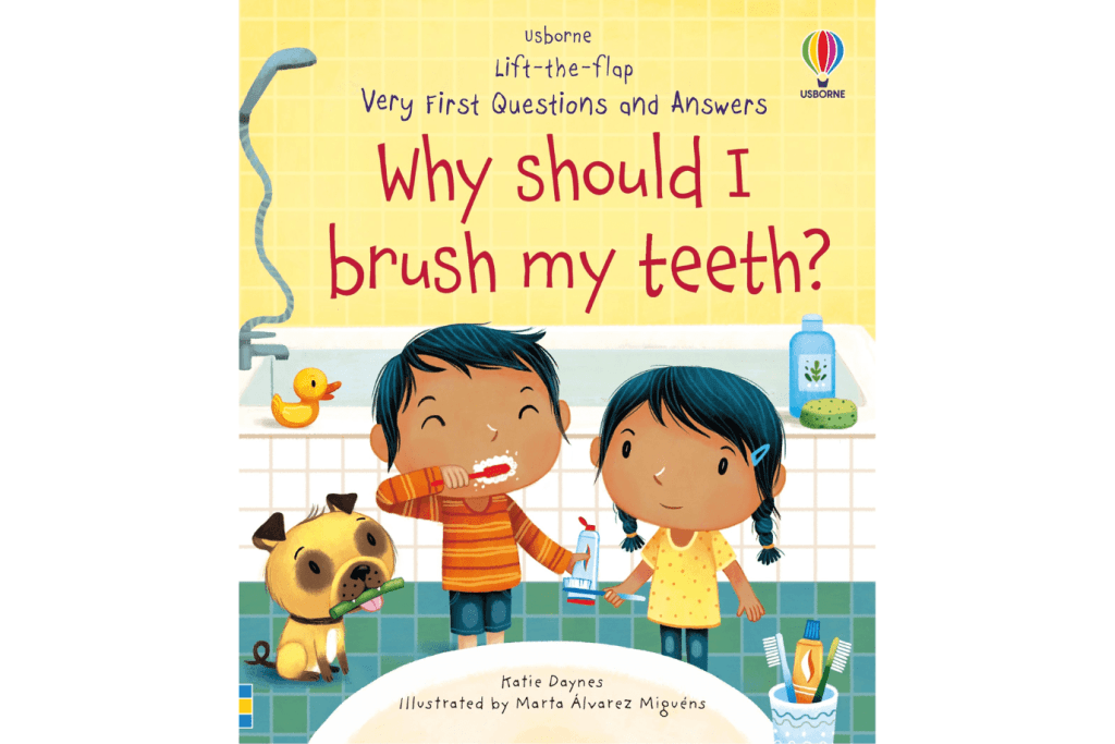 Why Should I Brush My Teeth?, Usborne, life the flap books, Very first questions and answers book, Katie Daynes, Marta Alvarez Miguens, children's books, board books, books about brushing teeth, bedtime routine books, books for curious kids, educational books, The Montessori Room, Toronto, Ontario, Canada, Harper Collins