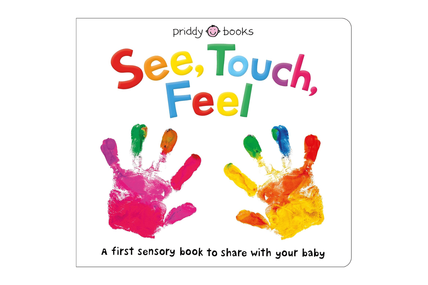 Raincoast Books See, Touch, Feel [BOARD BOOK]