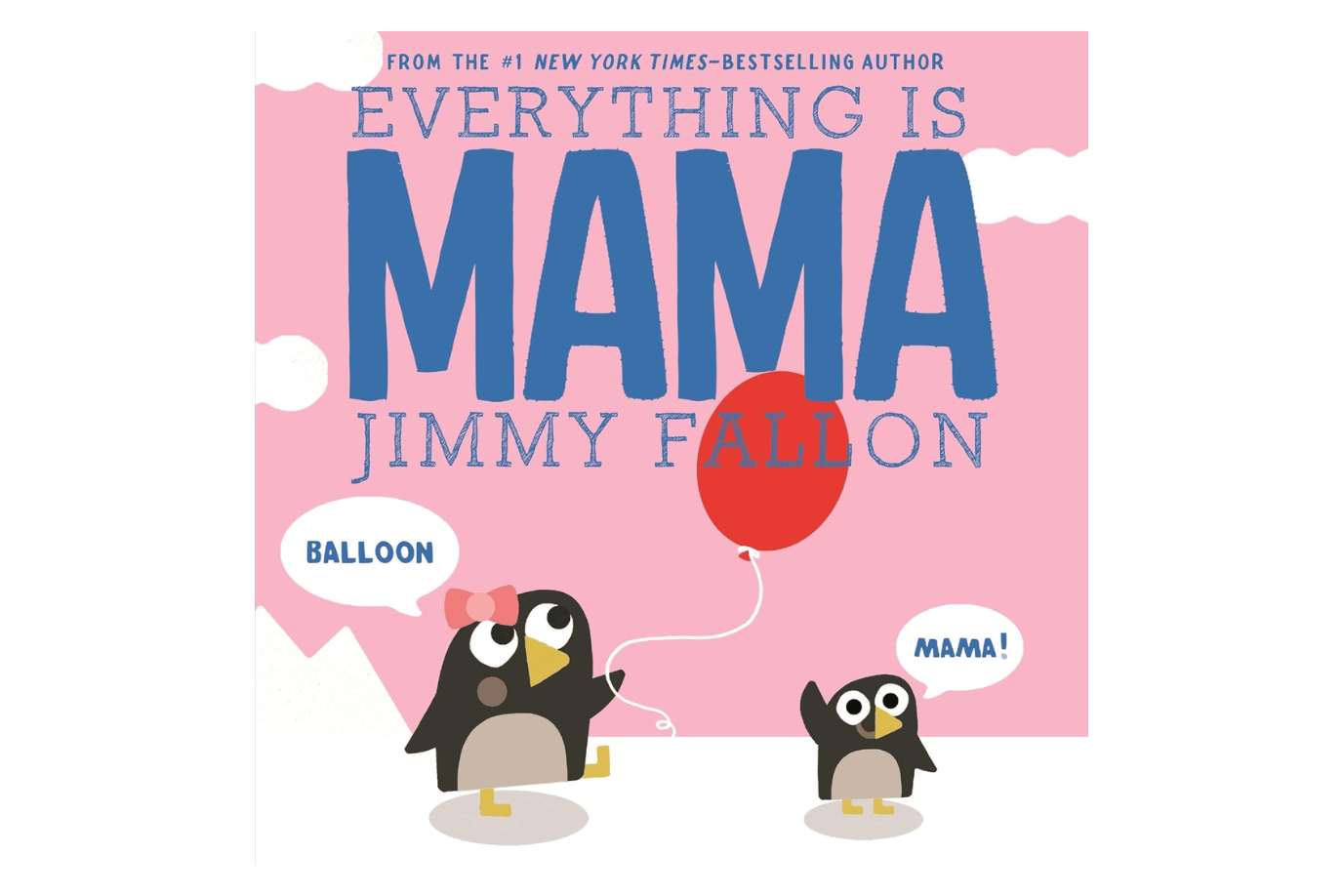 Raincoast Books Everything Is Mama [BOARD BOOK]