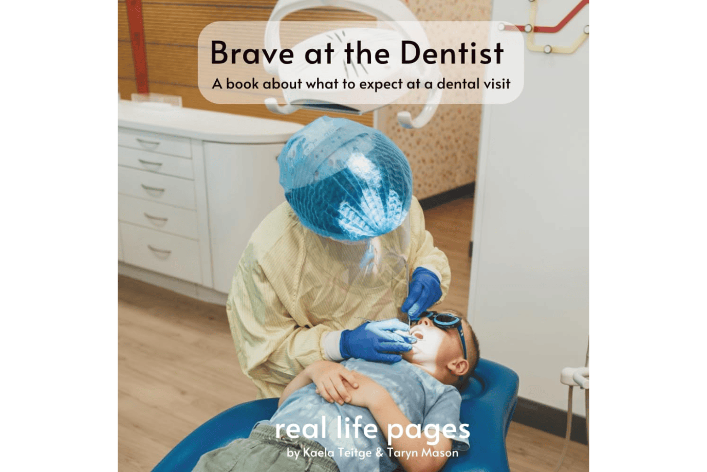 Real Life Pages Brave at the Dentist [Paperback]