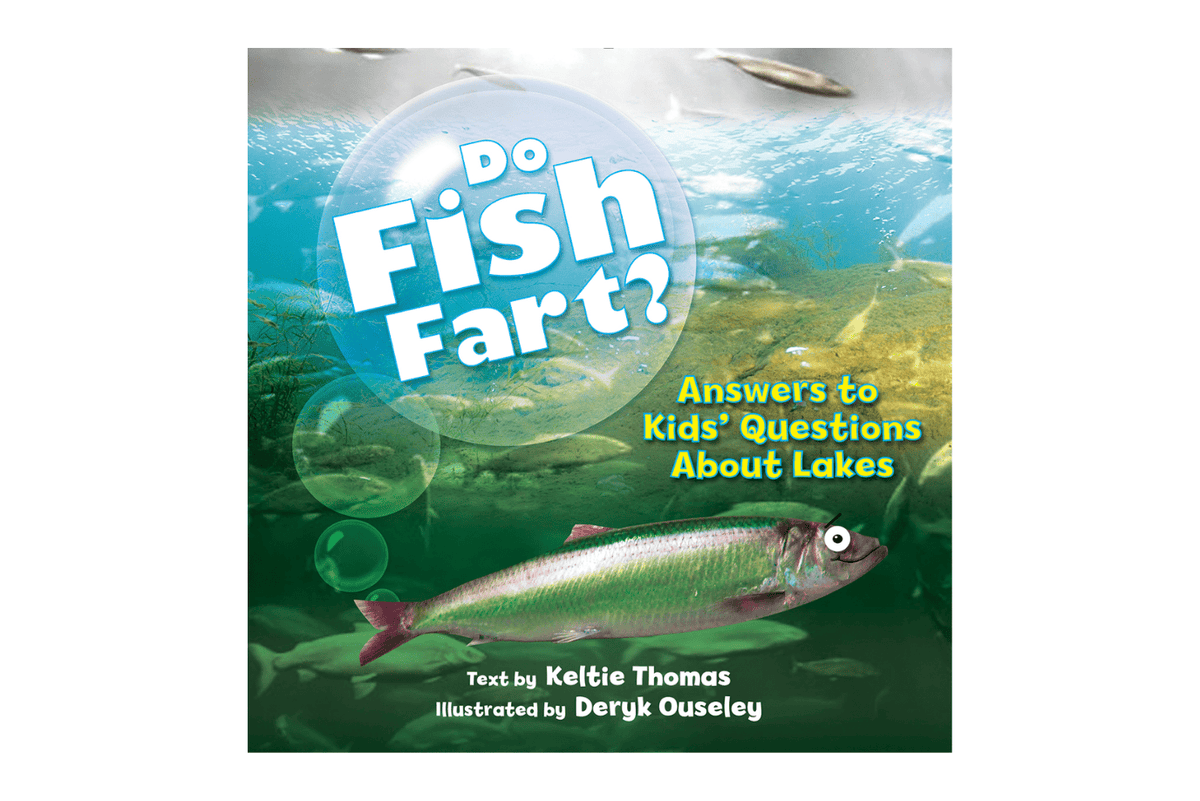 Firefly Books Do Fish Fart?: Answers to Kids' Questions About Lakes