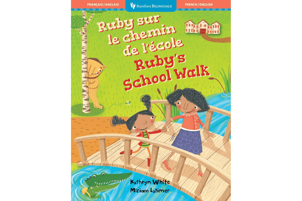 Barefoot Books Ruby's School Walk (Bilingual French &amp; English)