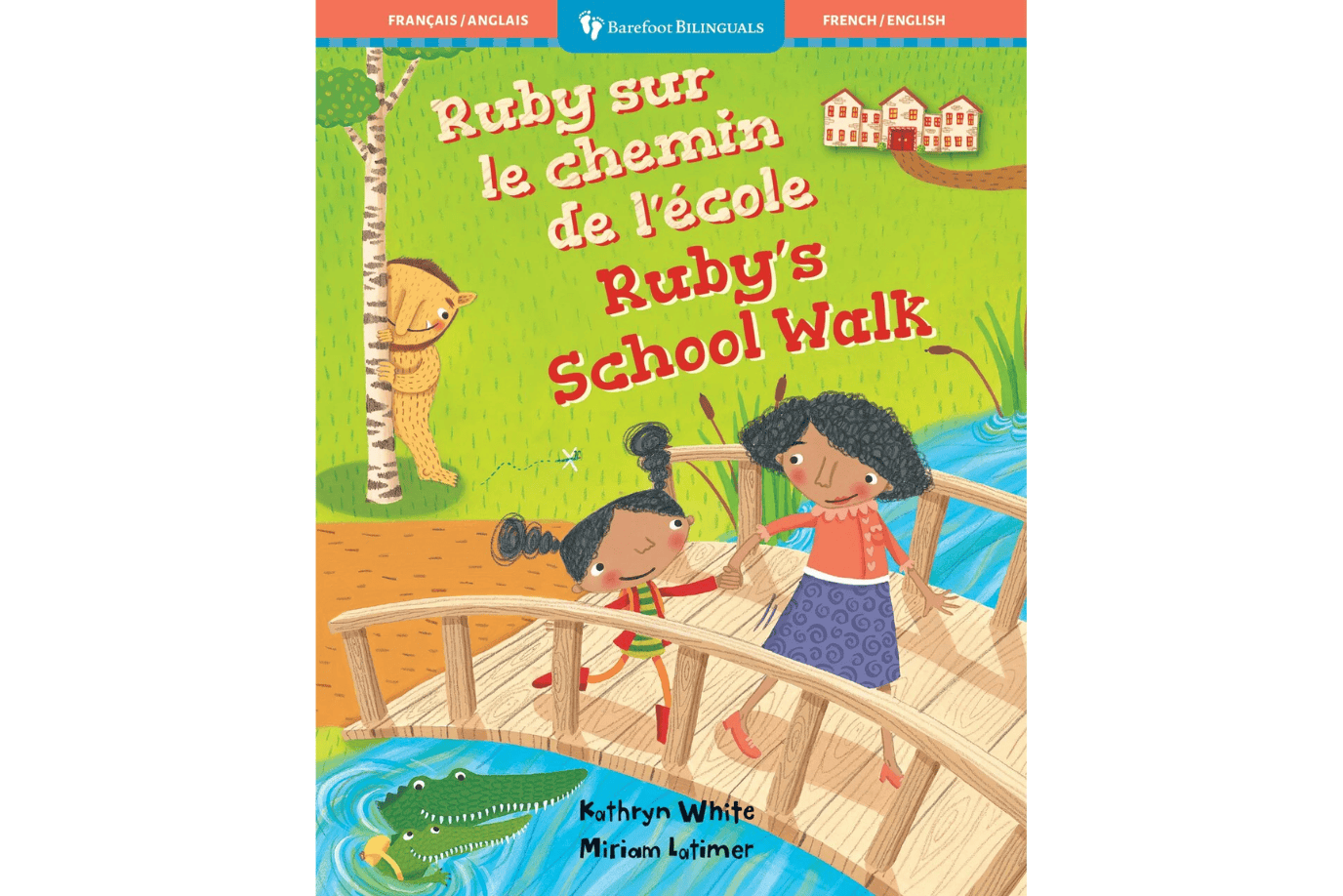 Barefoot Books Ruby's School Walk (Bilingual French & English)
