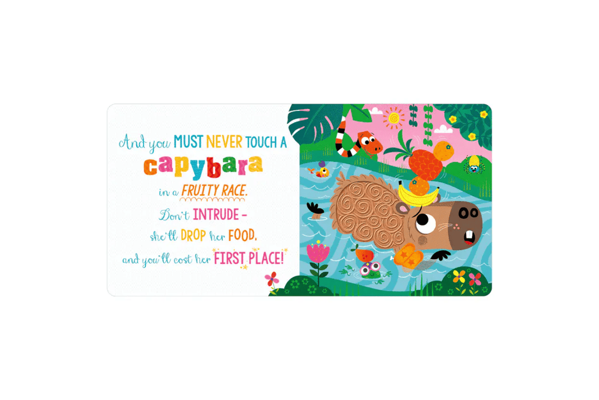 Fire the Imagination Never Touch A Capybara! [BOARD BOOK]