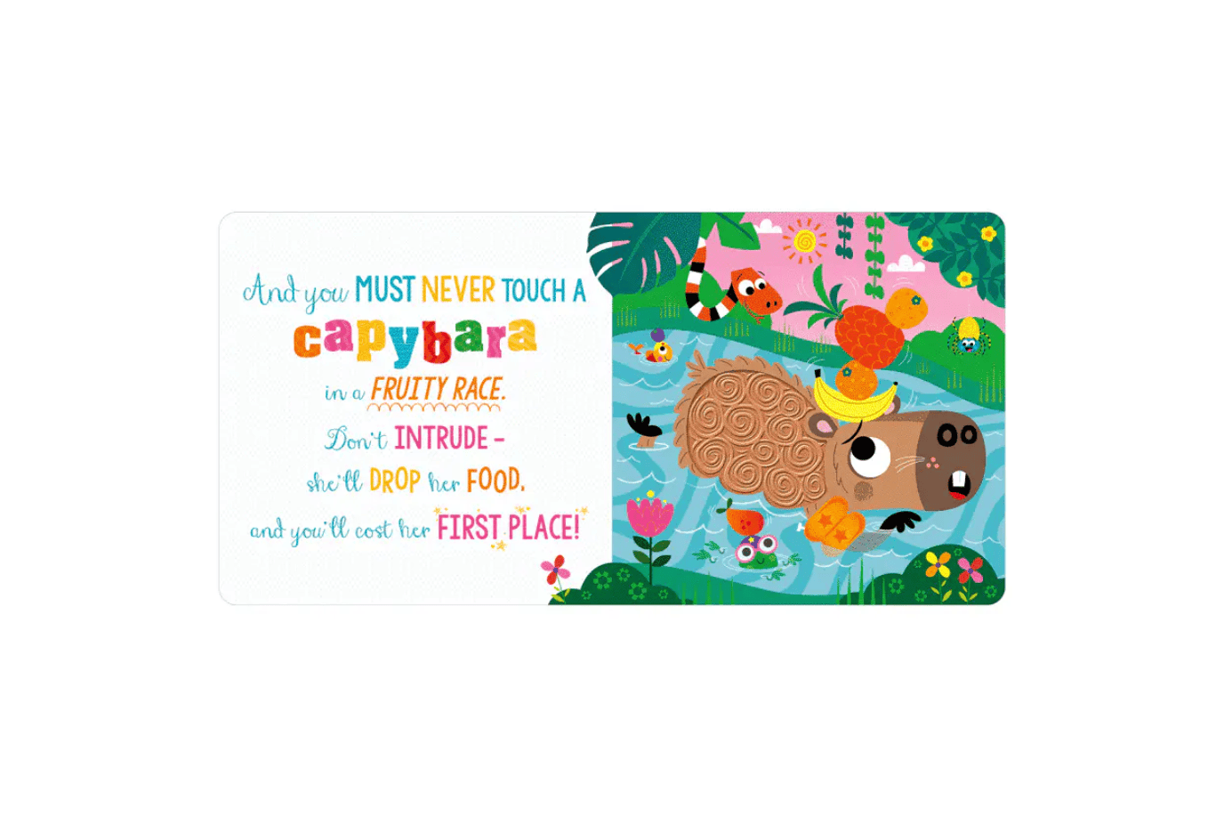 Fire the Imagination Never Touch A Capybara! [BOARD BOOK]