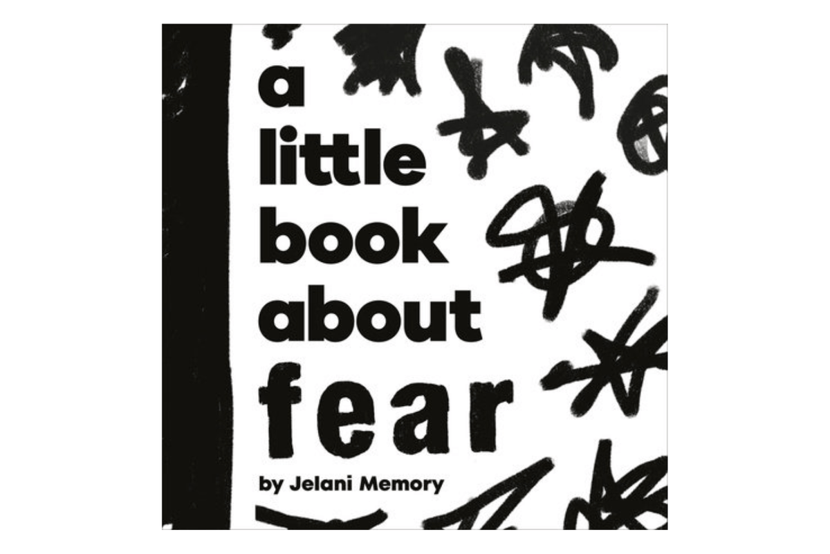 A Little Book About Fear by Jelani Memory [BOARD BOOK], books about being afraid, kids books about being afraid, how to talk to kids about being afraid, toddler phobia, toddlers with phobia, how to deal with kids phobias, how to teach kids to be brave, Toronto, Canada
