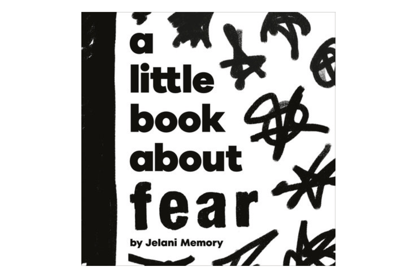 A Little Book About Fear by Jelani Memory [BOARD BOOK], books about being afraid, kids books about being afraid, how to talk to kids about being afraid, toddler phobia, toddlers with phobia, how to deal with kids phobias, how to teach kids to be brave, Toronto, Canada
