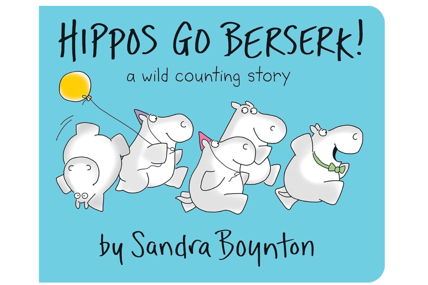 Raincoast Books Hippos Go Berserk [BOARD BOOK]