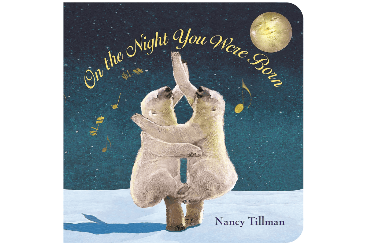 Raincoast Books On the Night You Were Born [BOARD BOOK]