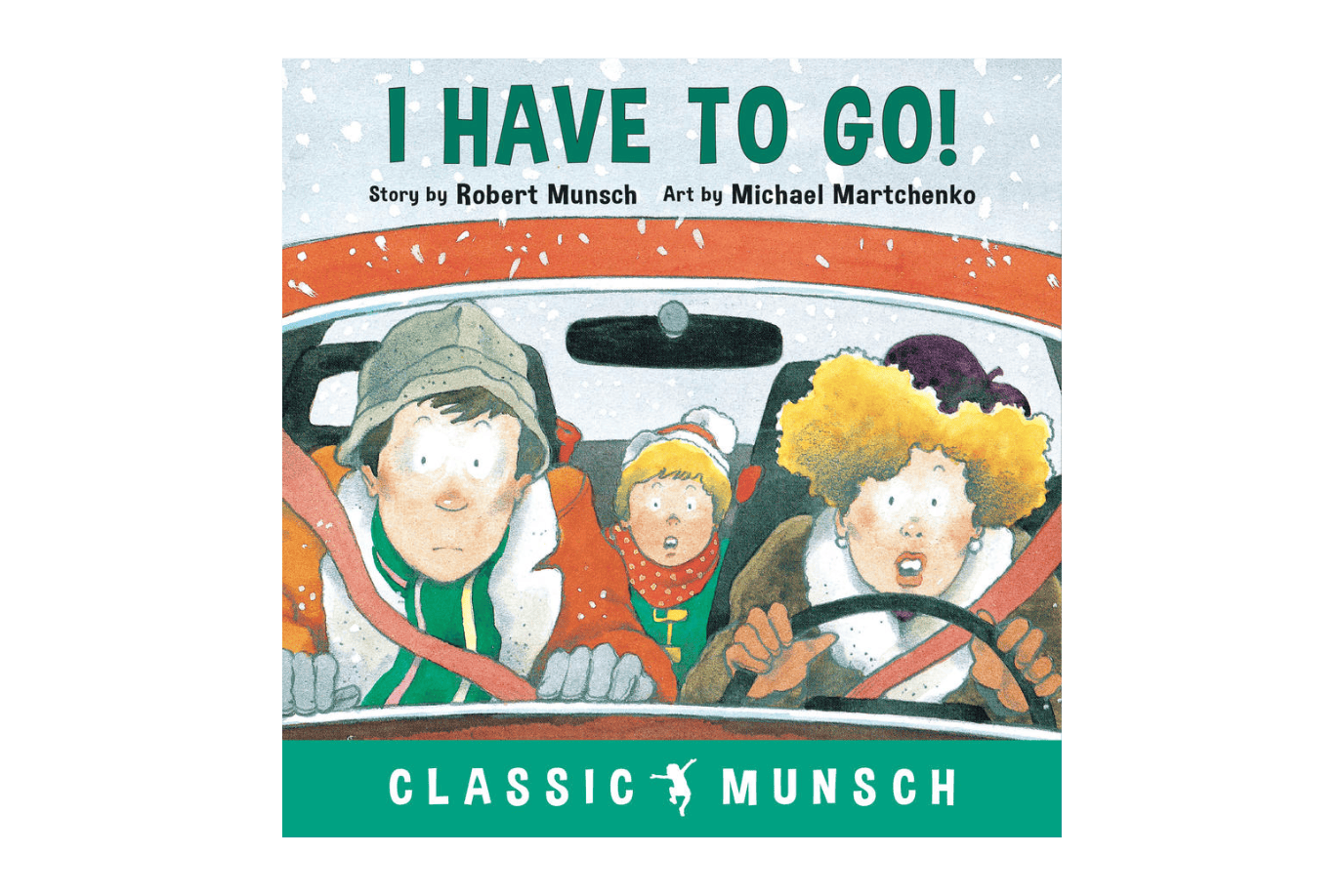 Raincoast Books I Have To Go! by Robert Munsch [PAPERBACK]