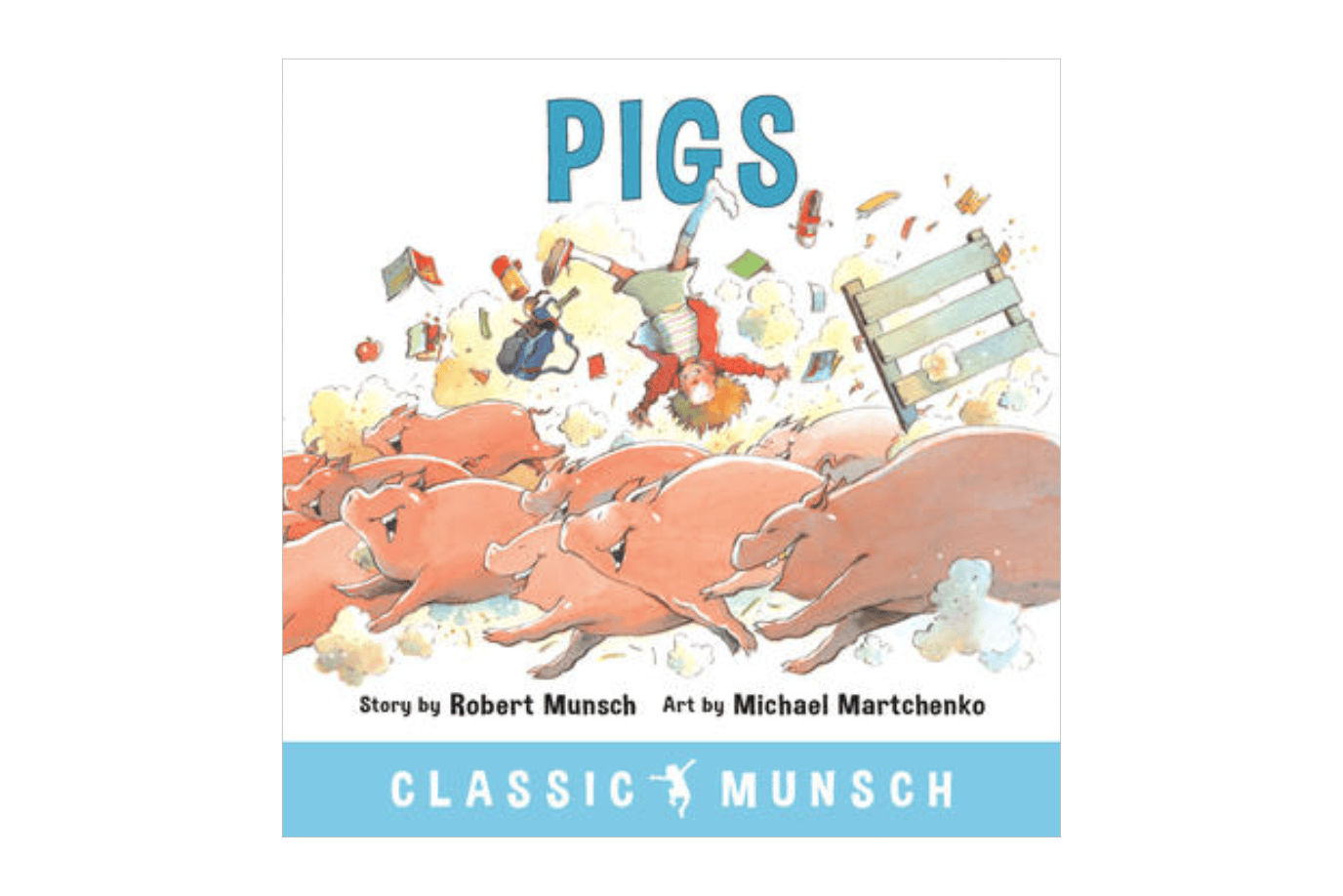 Raincoast Books Pigs by Robert Munsch [PAPERBACK]