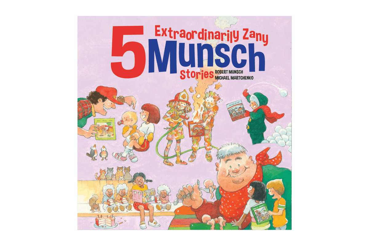 Raincoast Books 5 Extraordinarily Zany Munsch Stories [HARD COVER]