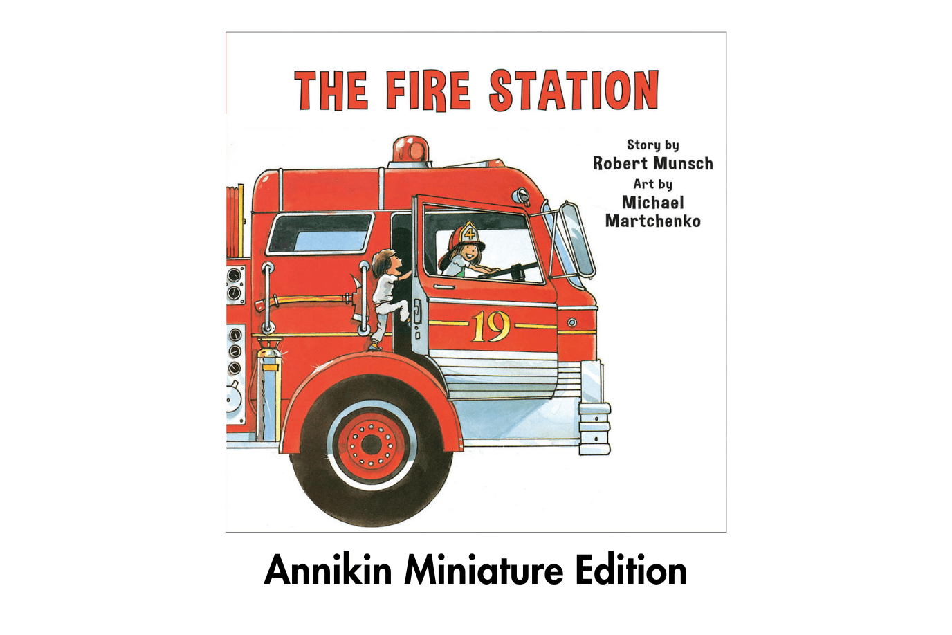 Raincoast Books The Fire Station - Robert Munsch Miniature Book