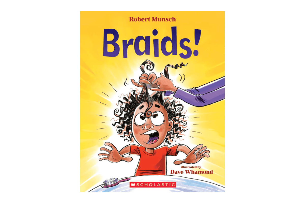 Scholastic Braids! by Robert Munsch [Paperback]
