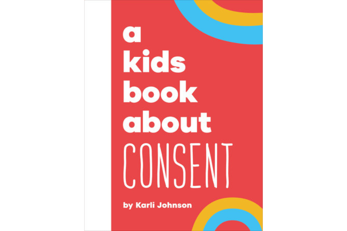 Penguin Random House A Kids Book About Consent [HARDCOVER]