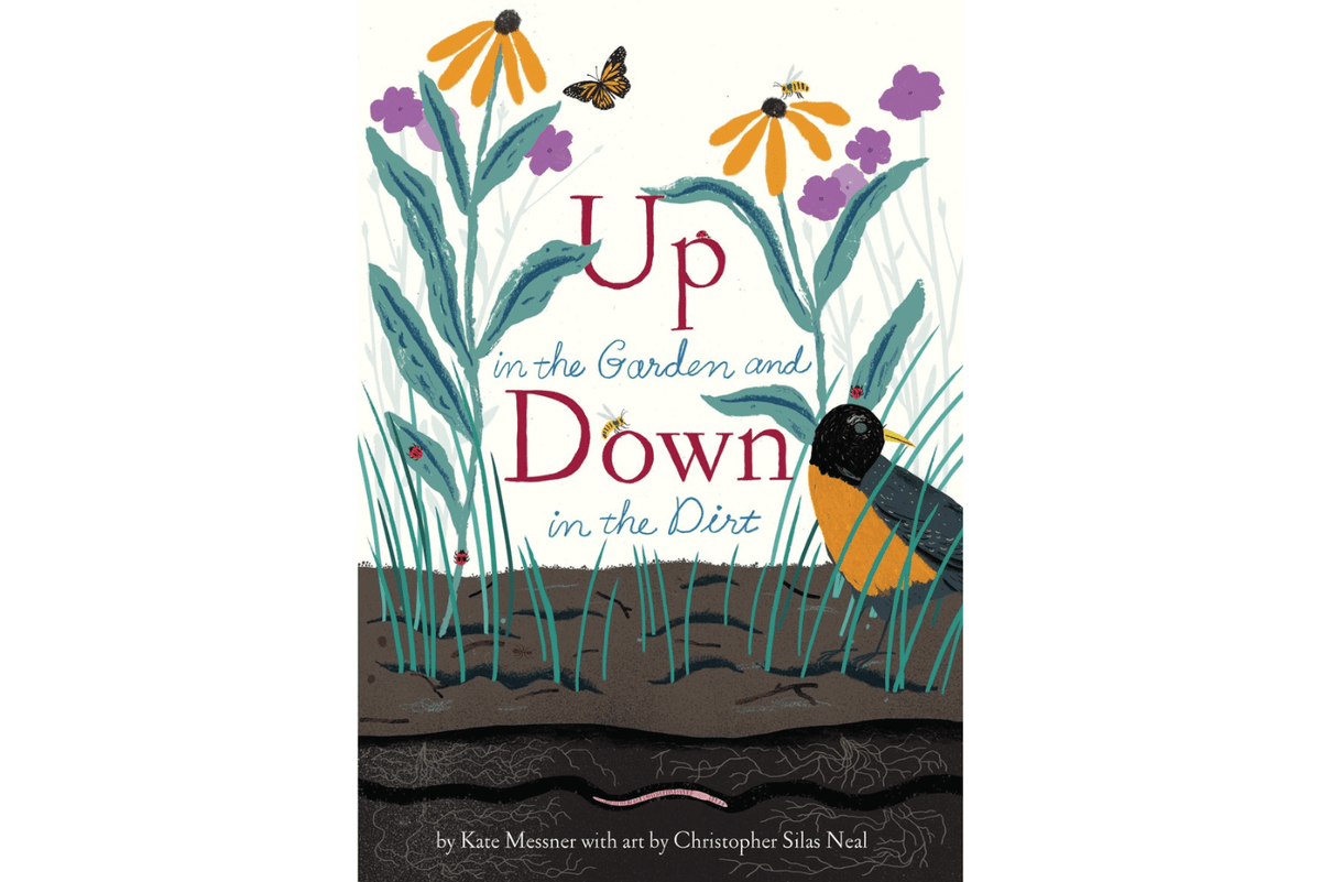 Up in the Garden and Down in the Dirt by Kate Messner, best books for children, The Montessori Room, Toronto, Ontario, Canada. 