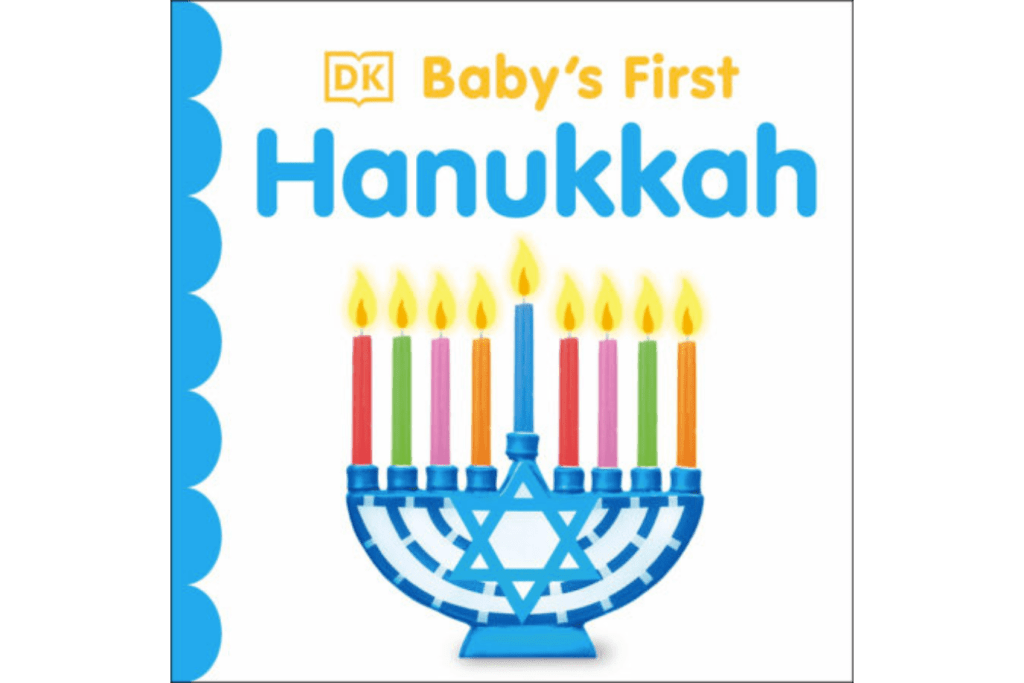 Baby&#39;s First Hanukkah, DK, board books about Hanukkah, books for infants and toddlers about Hanukkah, children&#39;s books about Hanukkah, The Montessori Room, Toronto, Ontario, Canada. 