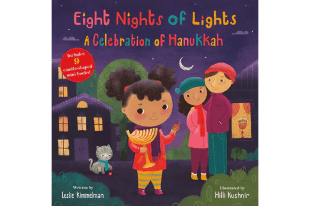 Eight Nights of Lights: A Celebration of Hanukkah Hardcover by Leslie Kimmelman (Author), Hilli Kushnir (Illustrator), Hanukkah books for kids, Hanukkah books for children, best Hanukkah for little kids, Toronto, Canada
