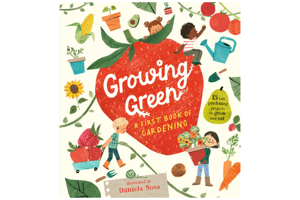 Growing Green: A First Book of Gardening
Illustrated by Daniela Sosa, gardening books for kids, growing books for kids, kids book about gardening, how to care for plants children, teach children how to care for plants, teach children how to grow vegetables, Toronto, Canada