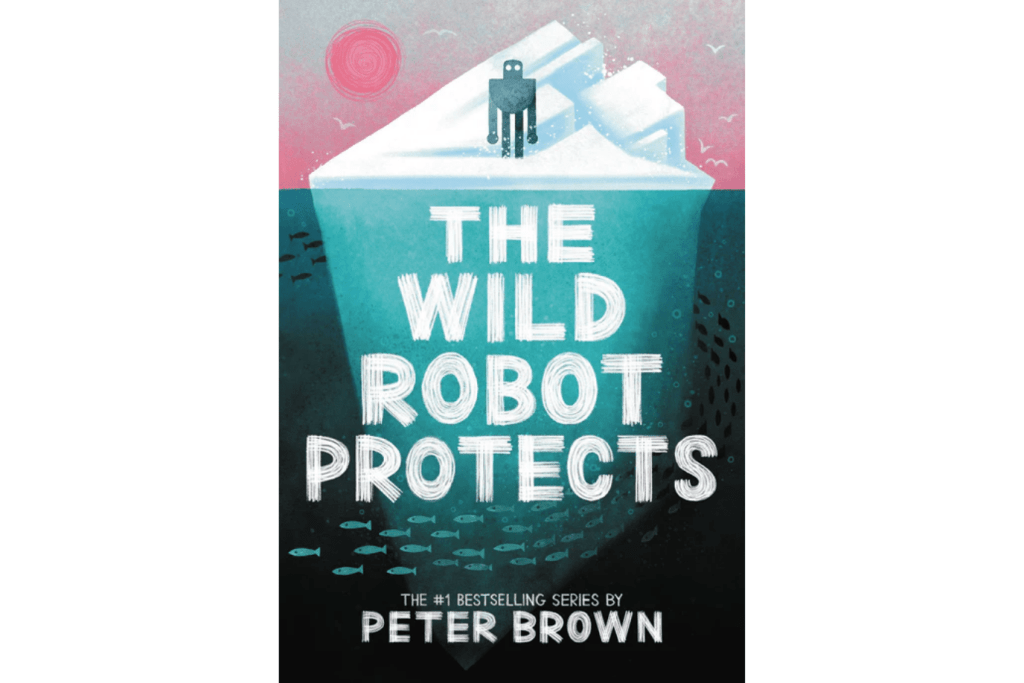 The Wild Robot Protects (Volume 3) by Peter Brown, Wild Robot trilogy, wild robot books, wild robot book 3, all the wild robot books, Toronto, Canada
