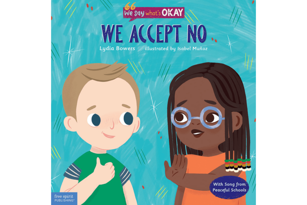 We Accept No by Lydia Bowers, best children&#39;s books, children&#39;s book about consent, children&#39;s book about rejection, The Montessori Room, Toronto, Ontario, Canada, We Say What&#39;s Okay Series,  social-emotional books for kids