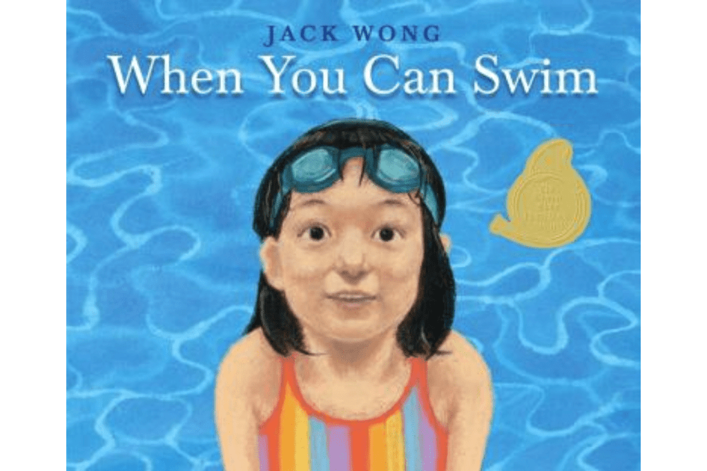 When You Can Swim by Jack Wong, books for children afraid to swim, children&#39;s books about swimming, best books for kids, The Montessori Room, Toronto, Ontario, Canada. 