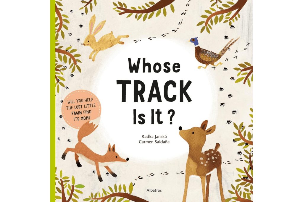 Whose Track Is It? [Board Book], books about animal tracks for kids, nature books for kids, animal book for children, animal board books for kids, Toronto, Canada, Radka Piro illustrated by Carmen Saldana