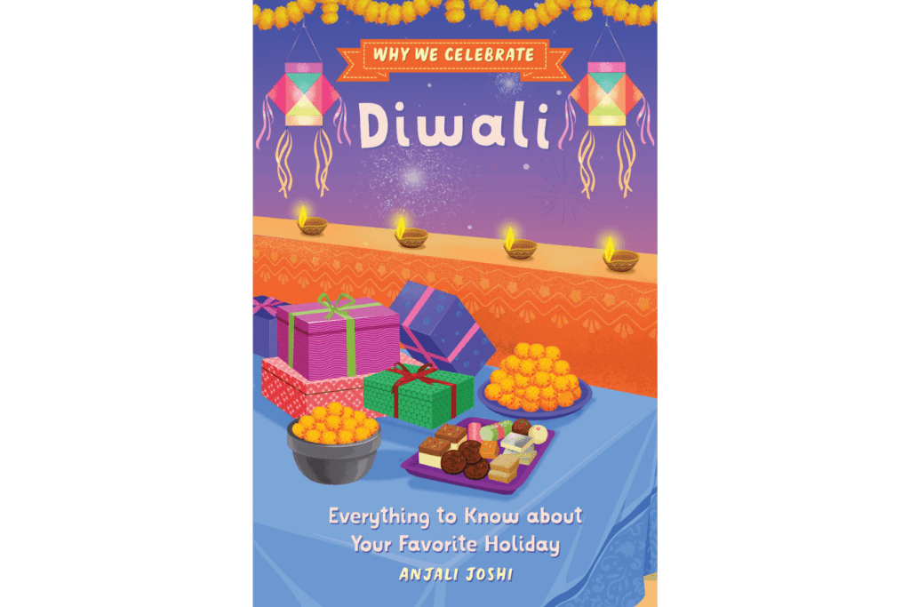 Why We Celebrate Diwali by Anjali Joshi, books about Diwali, learn about Diwali, The Montessori Room, Toronto, Ontario, Canada. 