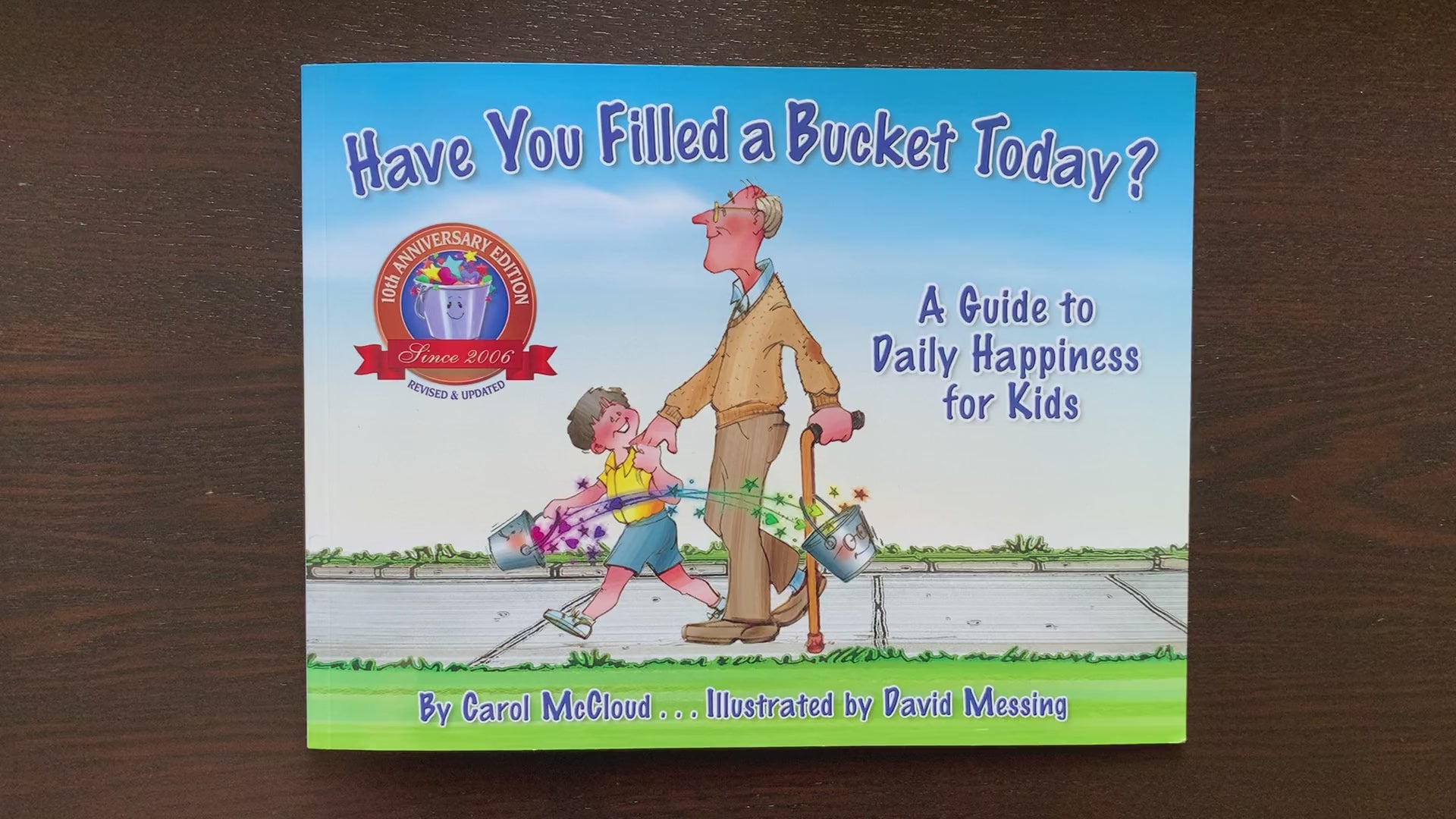 Have You Filled A Bucket Today? by Carol McCloud