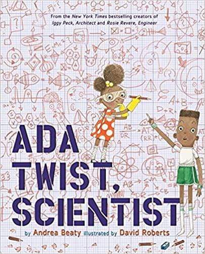 Ada Twist, Scientist by Andrea Beaty - The Montessori Room, Toronto, Ontario, Canada, best books for kids, children's books, books about science, books about discovery, books for curious kids, best books for 4 year olds, best books for 5 year olds, bestselling books for kids