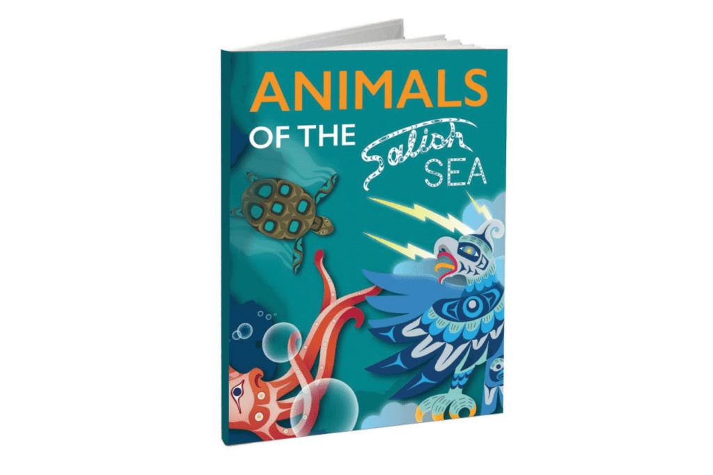 Animals of the Salish Sea by Melaney Gleeson-Lyall, books for children about Canada, books for children by Canadian authors, books for children by Indigenous authors, children&#39;s books with Indigenous art, children&#39;s books about Indigenous culture.