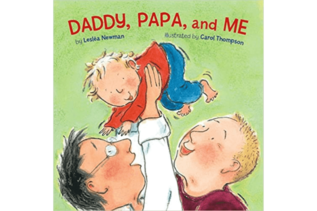 Daddy, Papa, and Me by Leslea Newman [Board book], Toronto, Canada, children's bookstore Toronto, Montessori books for kids, same sex parents book, different kinds of families