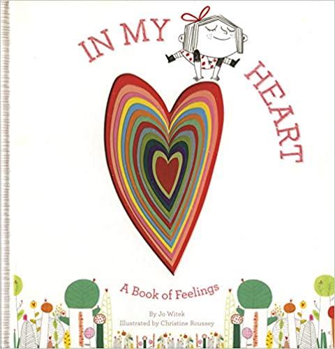 In My Heart- A book of Feelings- Jo Witek