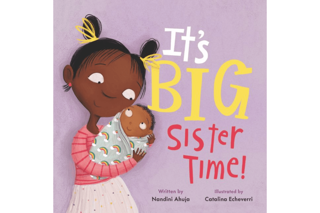 It's Big Sister Time! by Nandini Ahuja, hardcover, ages 4 to 8, books for sisters, books about sisters, books for girls expecting new sibling, The Montessori Room, Toronto, Ontario, Canada. 