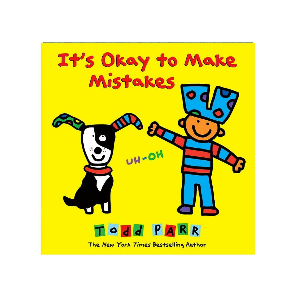 It&#39;s OK to Make Mistakes - The Montessori Room- Todd Parr Books, Toronto, Ontario, Canada, Todd Parr, books about mistakes, children&#39;s books, best children&#39;s books, bestselling children&#39;s books, bestselling children&#39;s author, New York Times bestseller