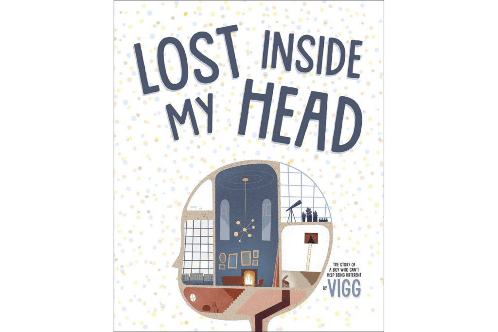 Lost Inside My Head by Vigg, Hardcover, 6 to 8 years, books about ADHD, attention deficit hyperactivity disorder, neurodivergence, learning difficulties, trouble focusing
