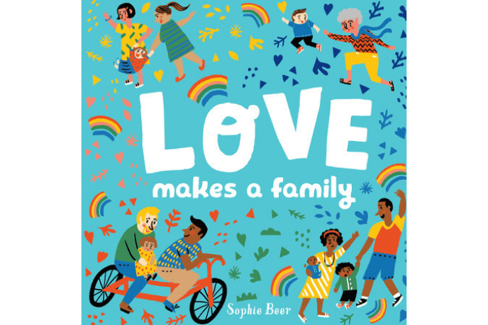 Love Makes a Family - The Montessori Room, Sophie Beer, children's books, books about family, inclusive books, diverse books, board books, Toronto, Ontario, Canada, Father's day gift ideas
