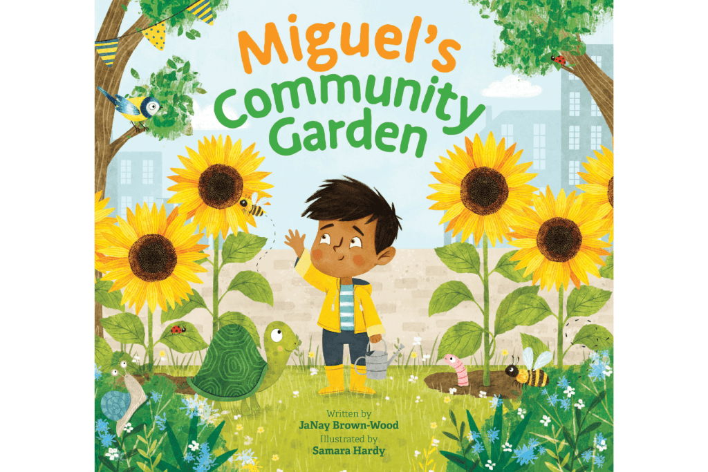 Miguel's Community Garden by JaNay Brown-Wood, best children's book, book for 3 year old, book for 4 year old, book for 5 year old, book for 6 year old, books about gardening for kids, books about sunflowers, LGBTQIA, introduction to nature, book with recipe included, The Montessori Room, Toronto, Ontario, Canada. 