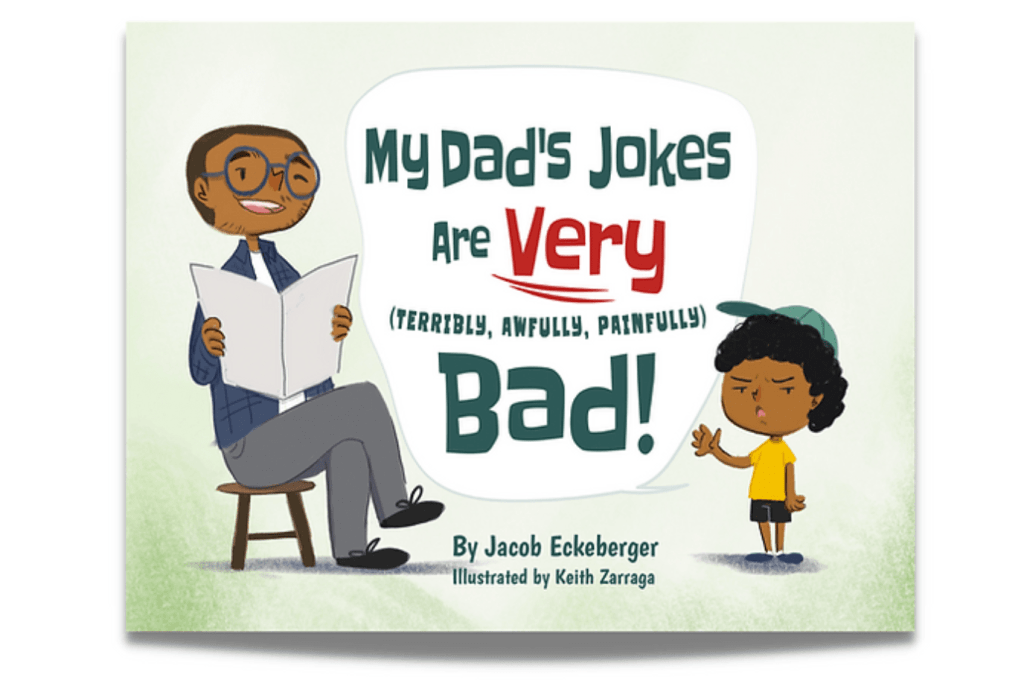 My Dad&#39;s Jokes are Very (Terribly, Awfully, Painfully) Bad! by Jacob Eckeberger [Paperback], books for father&#39;s day, funny books about dads, books about dad jokes, books for preschoolers about dad, The Montessori Room, Toronto, Ontario. 