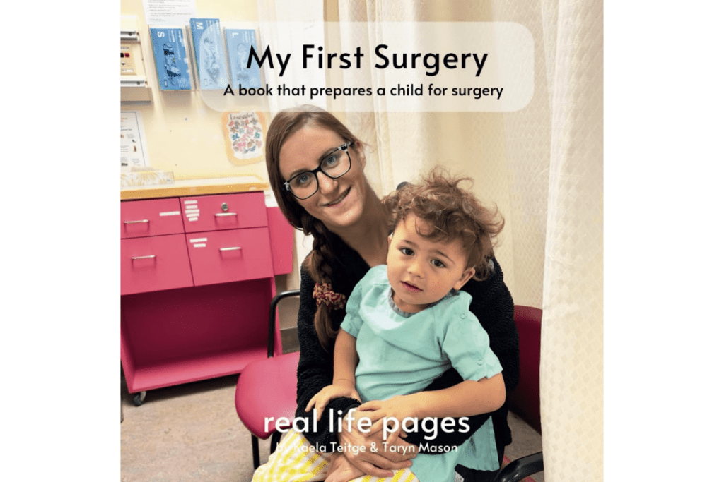My First Surgery, a book that prepares a child for surgery, real life pages, by Kaela Teitge and Taryn Mason, 1 to 8 year olds, books for children with real photographs, books for children with real images, Montessori-aligned books, Montessori classroom books, The Montessori Room, Toronto, Ontario, Canada.