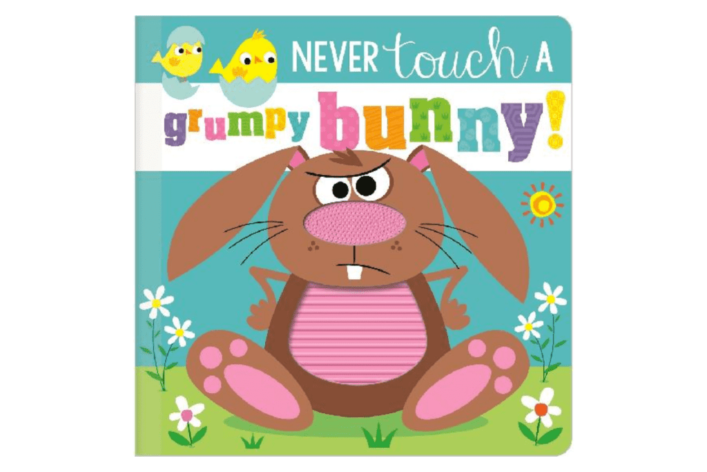 Never Touch A Grumpy Bunny! - BB By Stuart Lynch, Rosie Greening & Make Believe Ideas., Never touch a books toronto bookstore, touch and feel books, sensory books for babies, sensory books for infants, Toronto, Canada