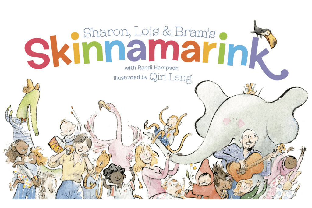 Sharon, Lois and Bram&#39;s Skinnamarink, hardcover, ages 3 to 7, best books for children, circle time books, music class books, The Montessori Room, Toronto, Ontario, Canada. 