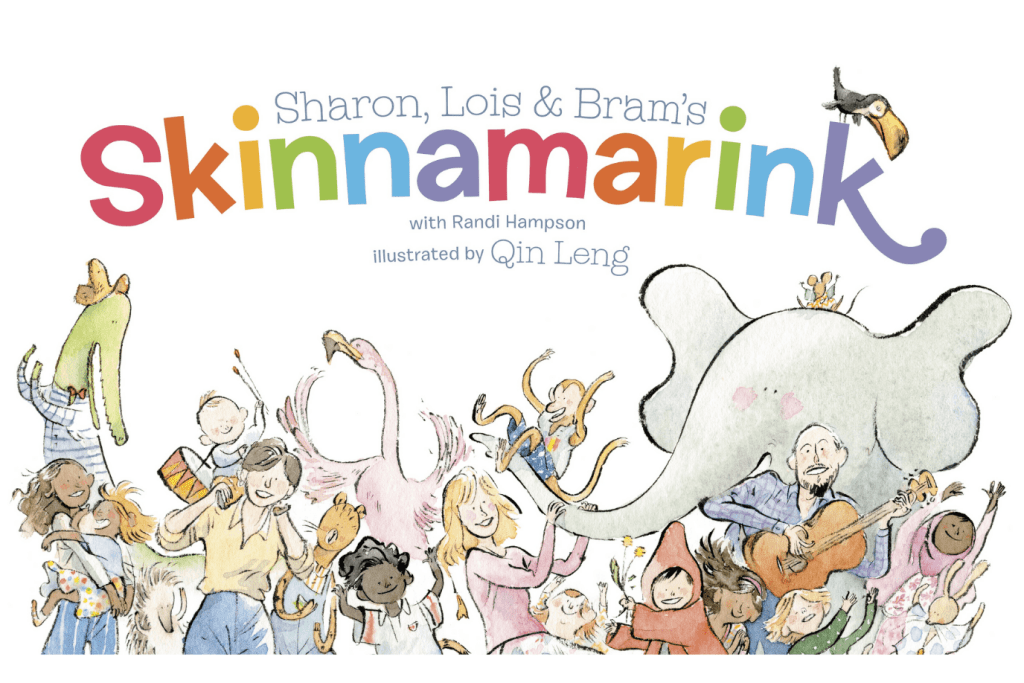 Sharon, Lois and Bram's Skinnamarink, hardcover, ages 3 to 7, best books for children, circle time books, music class books, The Montessori Room, Toronto, Ontario, Canada. 