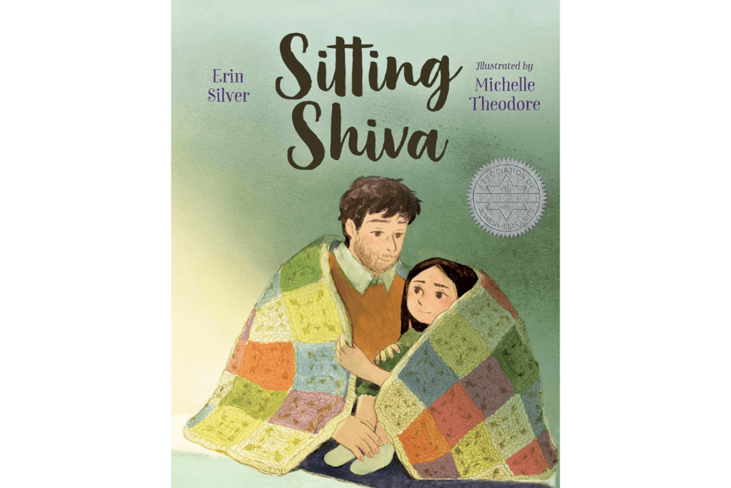 Sitting Shiva by Erin Silver, hardcover book, 3 to 5 years, books about community, grief, loss, difficult topics