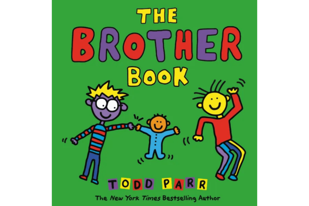 The Brother Book by Todd Parr, Hardcover book, books about siblings, books about brothers, books for children expecting new sibling, best books for kids, best-selling books, award-winning author, The Montessori Room, Toronto, Ontario, Canada. 