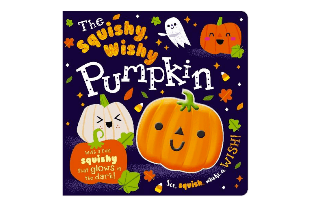 Fire the Imagination The Squishy Wishy Pumpkin Board Book