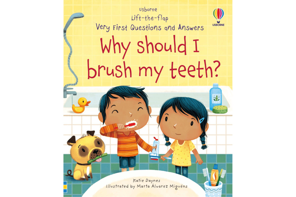 Why Should I Brush My Teeth?, Usborne, life the flap books, Very first questions and answers book, Katie Daynes, Marta Alvarez Miguens, children&#39;s books, board books, books about brushing teeth, bedtime routine books, books for curious kids, educational books, The Montessori Room, Toronto, Ontario, Canada, Harper Collins